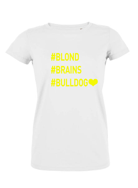 T-Shirt Blond Brains Bulldog