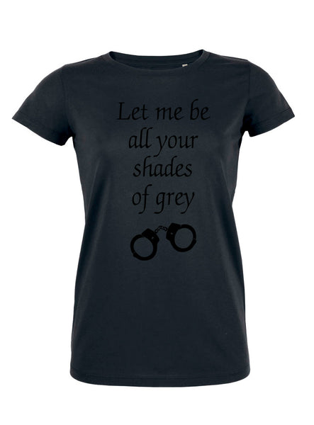T-Shirt All Shades Of Grey