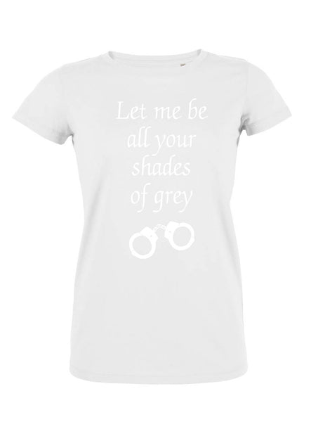 T-Shirt All Shades Of Grey